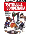 La Patrulla Condenada: Libro 1